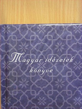 Magyar idézetek könyve [antikvár]
