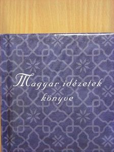 Magyar idézetek könyve [antikvár]