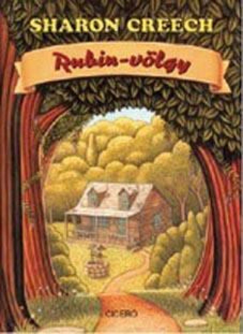 CREECH, SHARON - Rubin-völgy [antikvár]
