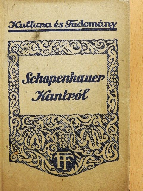 Arthur Schopenhauer - Schopenhauer Kantról [antikvár]