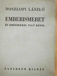 Noszlopi László - Emberismeret és emberekkel való bánás [antikvár]
