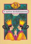 Elek Lívia - A nyelves királykisasszony [antikvár]