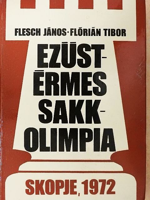 Flesch János - Ezüstérmes sakkolimpia [antikvár]