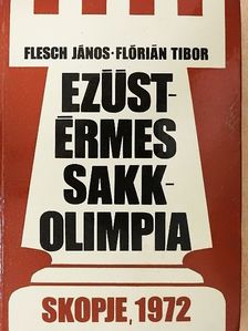 Flesch János - Ezüstérmes sakkolimpia [antikvár]