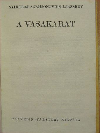 Nyikolaj Szemjonovics Ljeszkov - A vasakarat [antikvár]