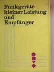 Günter Jänicke - Funkgeräte kleiner Leistung und Empfänger [antikvár]