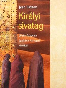 Jean Sasson - Királyi sivatag [antikvár]
