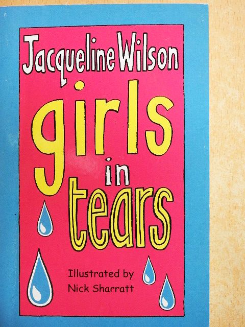 Jacqueline Wilson - Girls in tears [antikvár]