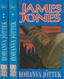 JONES, JAMES - Rohanva jöttek I-II. [antikvár]