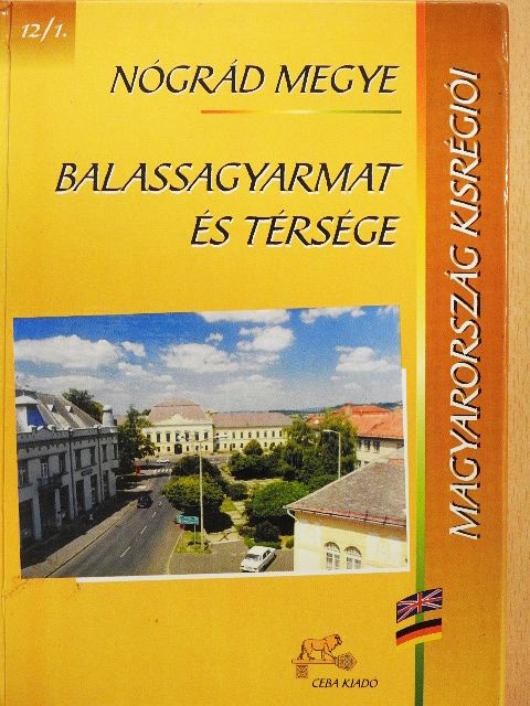 Majdán Béla - Nógrád megye - Balassagyarmat és térsége [antikvár]