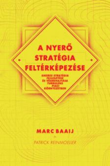 Marc Baaij, Patrick Reinmoeller - A nyerő stratégia feltérképezése [antikvár]