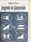 Rákos Péter - Jegyek és játszmák [antikvár]