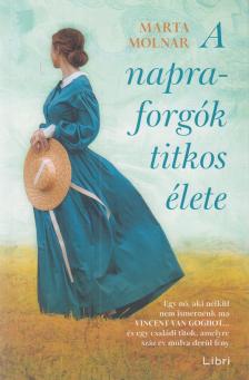 Marta Molnar - A napraforgók titkos élete [antikvár]