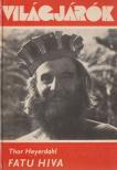 HEYERDAHL, THOR - Fatu Hiva [antikvár]