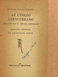 René De Chateaubriand - Az utolsó Abencerrago [antikvár]
