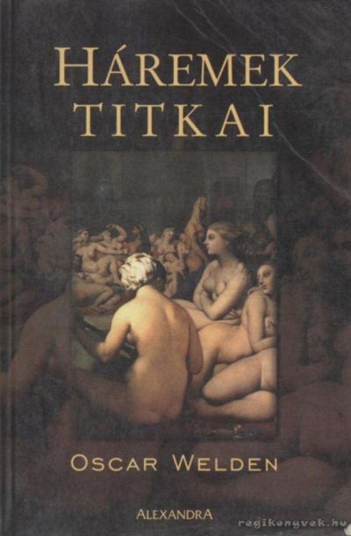 Welden, Oscar - Háremek titkai [antikvár]