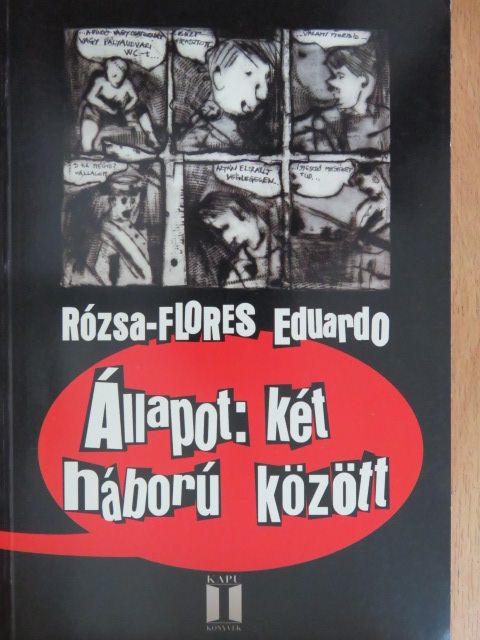 Rózsa-Flores Eduardo - Állapot: két háború között [antikvár]