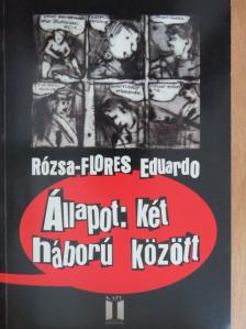 Rózsa-Flores Eduardo - Állapot: két háború között [antikvár]