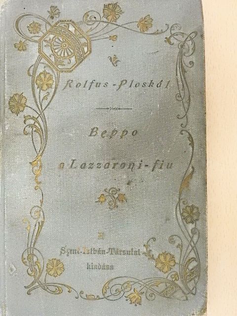 Rolfus Károly - Beppo a lazzaroni fiu [antikvár]