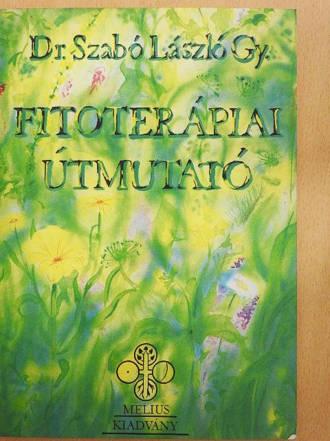 Dr. Szabó László Gy. - Fitoterápiai útmutató [antikvár]