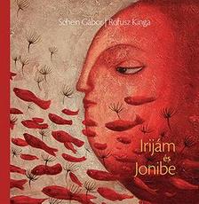 SCHEIN GÁBOR - ROFUSZ KINGA - Irijám és Jonibe