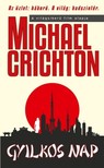 Michael Crichton - Gyilkos nap [eKönyv: epub, mobi]
