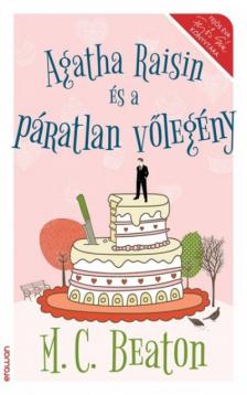 M.C.Beaton - Agatha Raisin és a páratlan vőlegény
