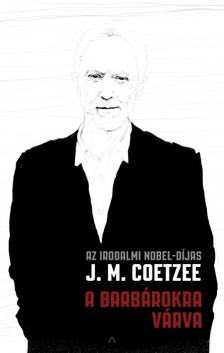 J.M. Coetzee - A barbárokra várva [eKönyv: epub, mobi]