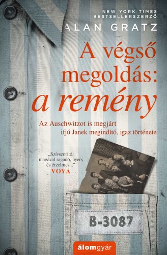 Alan Gratz - A végső megoldás: a remény - Az Auschwitzot is megjárt ifjú Jane megindító, igaz története [eKönyv: epub, mobi]