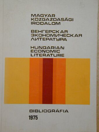 Zalai Györgyné - Magyar közgazdasági irodalom 1975 [antikvár]