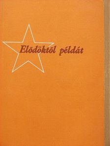 Elődöktől példát [antikvár]