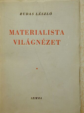 Rudas László - Materialista világnézet I. [antikvár]