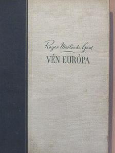 Roger Martin du Gard - Vén Európa [antikvár]