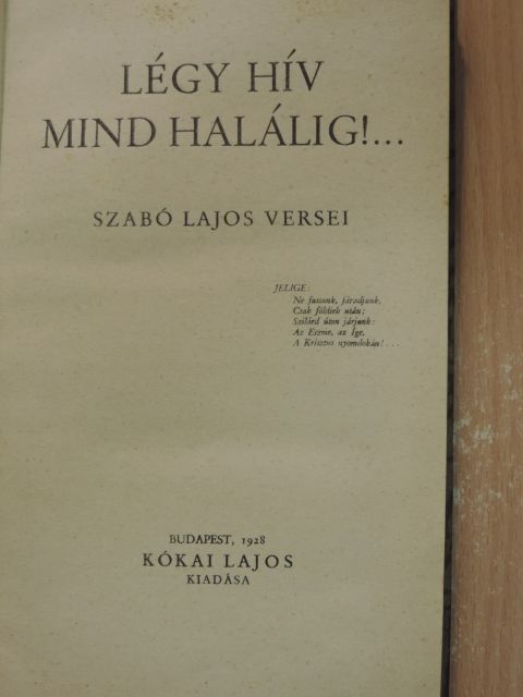 Szabó Lajos - Légy hív mind halálig!... [antikvár]
