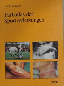 J. G. P. Williams - Farbatlas der Sportverletzungen [antikvár]