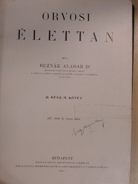 Dr. Beznák Aladár - Orvosi élettan II. (töredék) [antikvár]