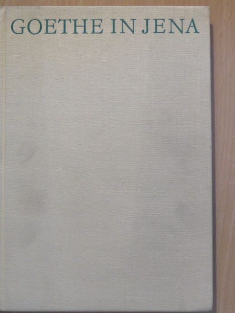 Leopold Hartmann - Goethe in Jena [antikvár]