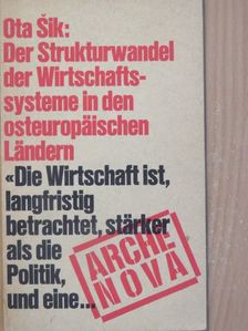 Ota Sik - Der Strukturwandel der Witschaftssysteme in den osteuropäischen Ländern [antikvár]