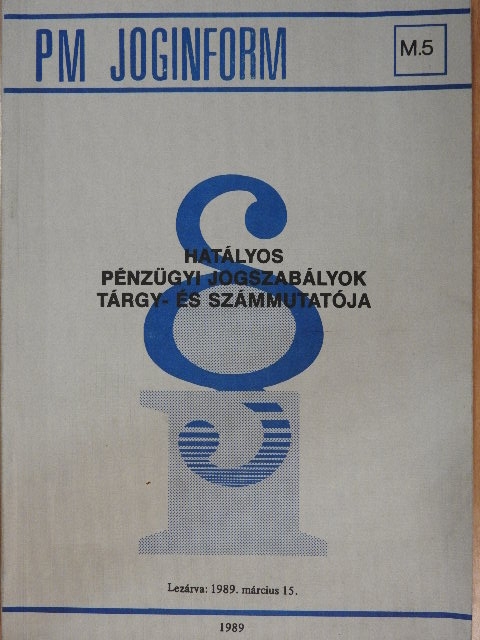 Dr. Vörös József - Hatályos pénzügyi jogszabályok tárgy- és számmutatója [antikvár]