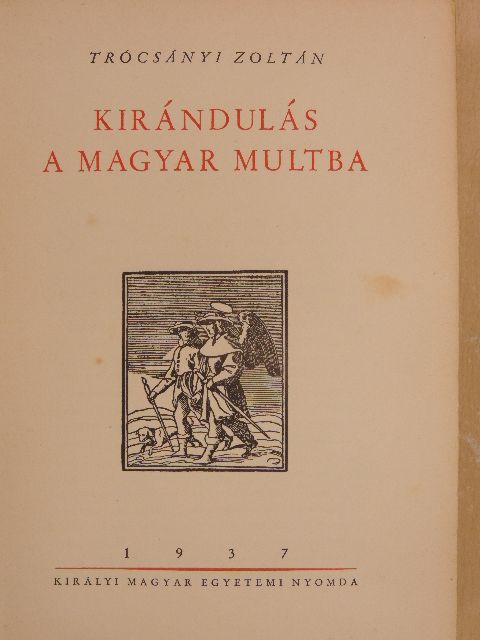 Trócsányi Zoltán - Kirándulás a magyar multba [antikvár]