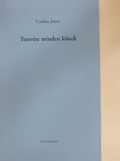 Csokits János - Testvére minden kőnek [antikvár]