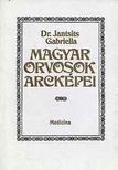 Dr. Jantsits Gabriella - Magyar orvosok arcképei [antikvár]