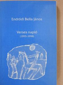 Endrődi Bella János - Verses napló (dedikált példány) [antikvár]