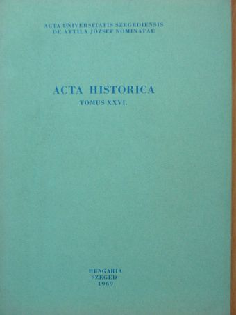 Acta Historica Tomus XXVI. [antikvár]