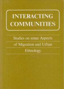 Szarvas Zsuzsa (szerk.) - Interacting Communities [antikvár]