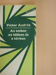 Victor András - Az ember az időben és a térben [antikvár]