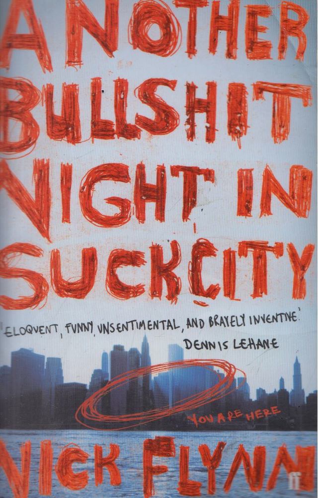 Nick Flynn - Another Bullshit Night In Suck City [antikvár]