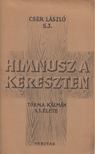 Cser László - Himnusz a kereszten [antikvár]
