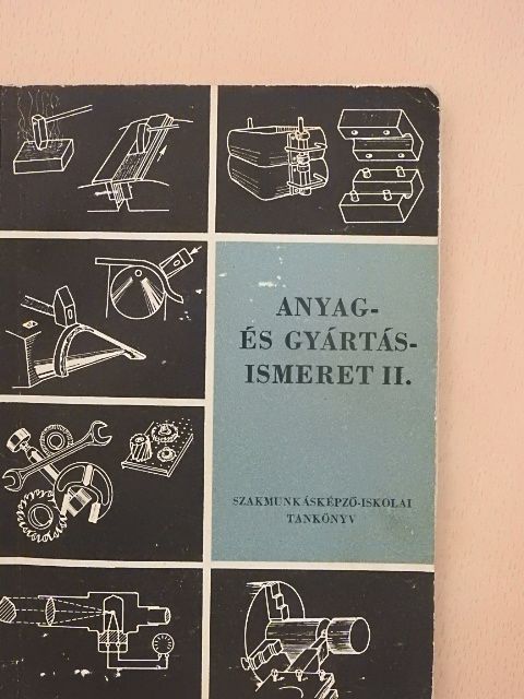 Folgens A. Zoltán - Anyag- és gyártásismeret II. [antikvár]