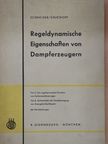 Dr.-Ing. August Schneider - Regeldynamische Eigenschaften von Dampferzeugern [antikvár]